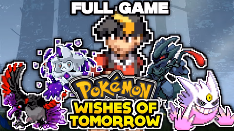 Walkthrough & Guide for Pokémon Wishes of Tomorrow Walkthrough